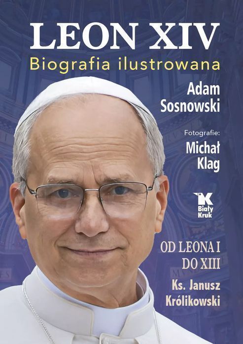 Leon Xiv. Biografia Ilustrowana Biały Kruk