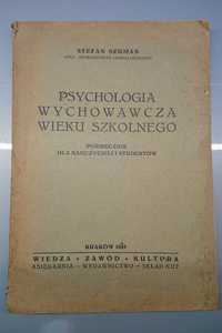 Psychologia wychowawcza wieku szkolnego - Stefan Szuman