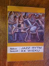 Mateusz Święcicki  Jazz - rytm XX wieku 1972 PZWS