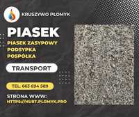 Piasek zasypowy pospółka podsypka / Transport