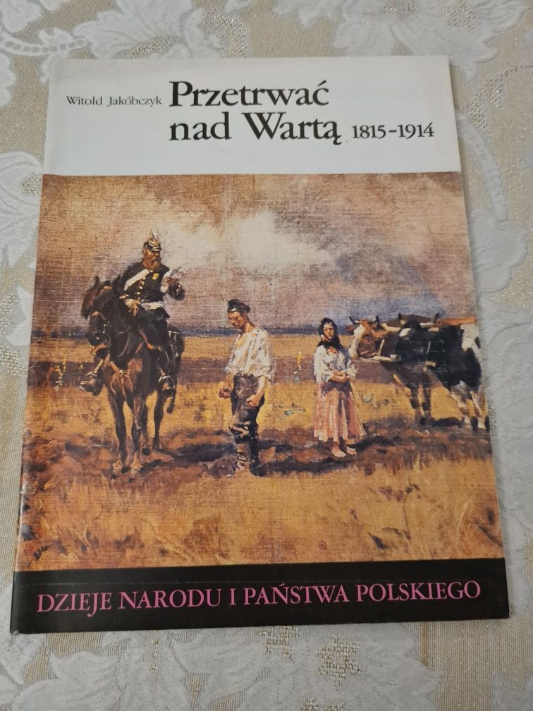 Sprzedam zeszyt Witold Jakóbczyk Przetrwać nad Wartą 1815...