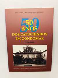 50 anos dos Capuchinhos em Gondomar (1958/2008)