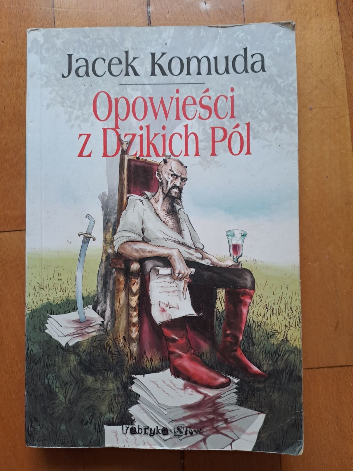 Opowieści z dzikich pól Jacek Komuda