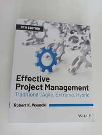 Effective Project Management Traditional Agile Extreme Hybrid Wysocki