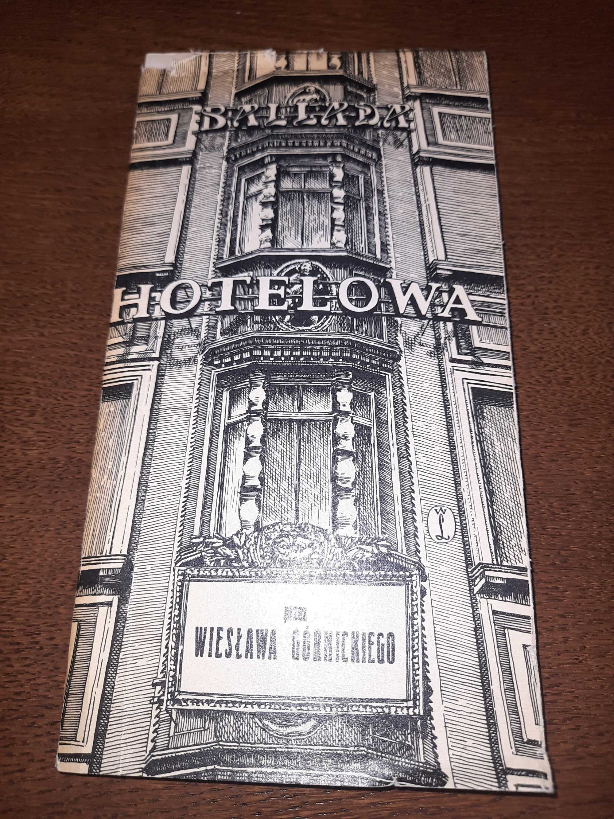 Ballada Hotelowa,  Wiesław Górnicki