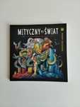 Mityczny świat. Pokoloruj ponadczasowe legendy