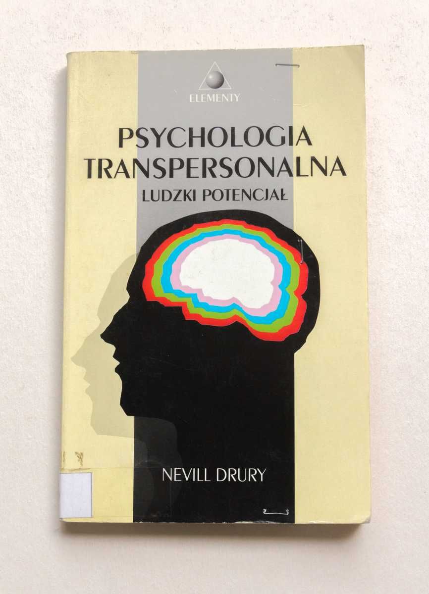 Psychologia Transpersonalna Ludzki potencjał Nevill Drury