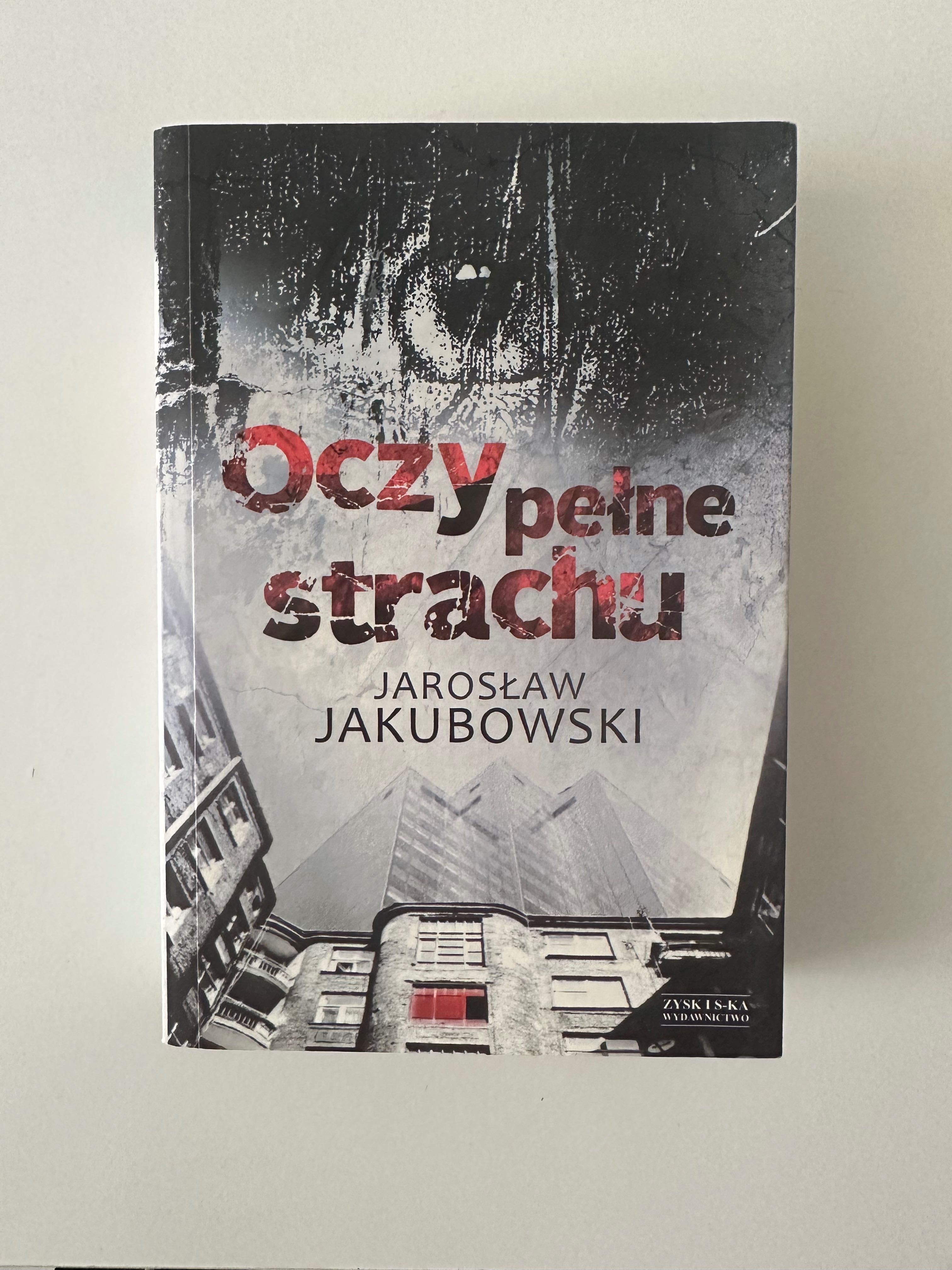 Książka ,,Oczy pełne strachu'' Jarosław Jakubowski