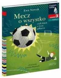 Czytam sobie. Mecz o wszystko. Poziom 3 - Ewa Nowak