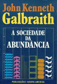 14414

A Sociedade da Abundância
de John Kenneth Galbraith