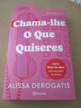 Chama-lhe o Que Quiseres de Alissa Derogatis