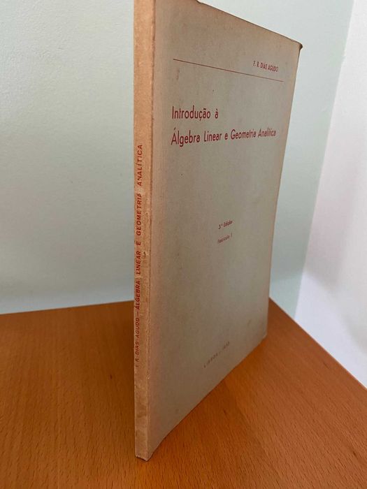 Introdução à Álgebra Linear e Geometria Analítica, F1 - FR Dias Agudo