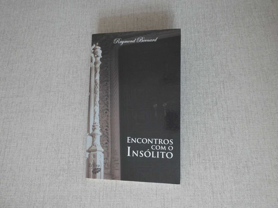 Livro Encontros com o Insólito, de Raymond Bernard