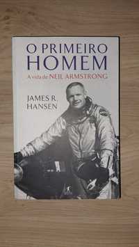 O Primeiro Homem - Biografia do Astronauta Neil Armstrong