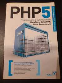 PHP5 wprowadzenie do głownych frameworków dla programistów +płyta CD !