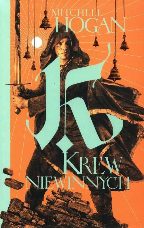 Cykl Hierarchia Magii T.2 Krew niewinnych
Autor: Mitchell Hogan