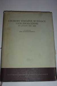 Choroby zakaźne w Polsce i ich zwalczanie w latach 1919 - 1962