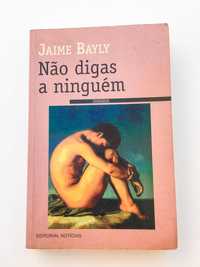 Não Digas a Ninguém, Jaime Bayly