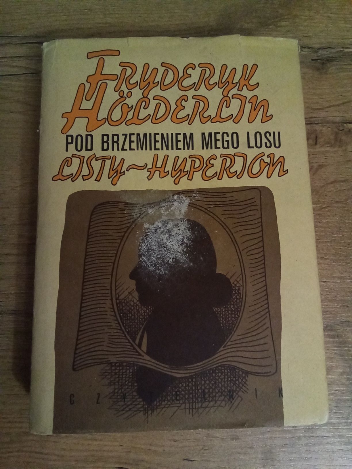 Pod brzemieniem mego losu listy – Hyperion Fryderyk Holderlin KG