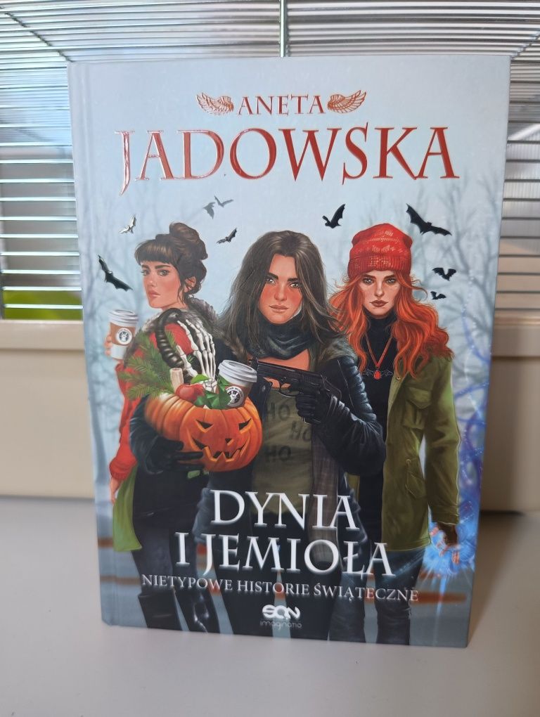 Dynia i jemioła - Aneta Jadowska