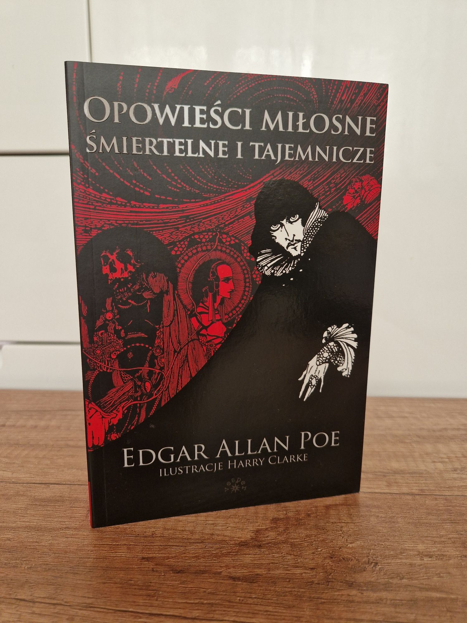 Opowieści miłosne, śmiertelne i tajemnicze [zbiór opowiadań] E.A.P.