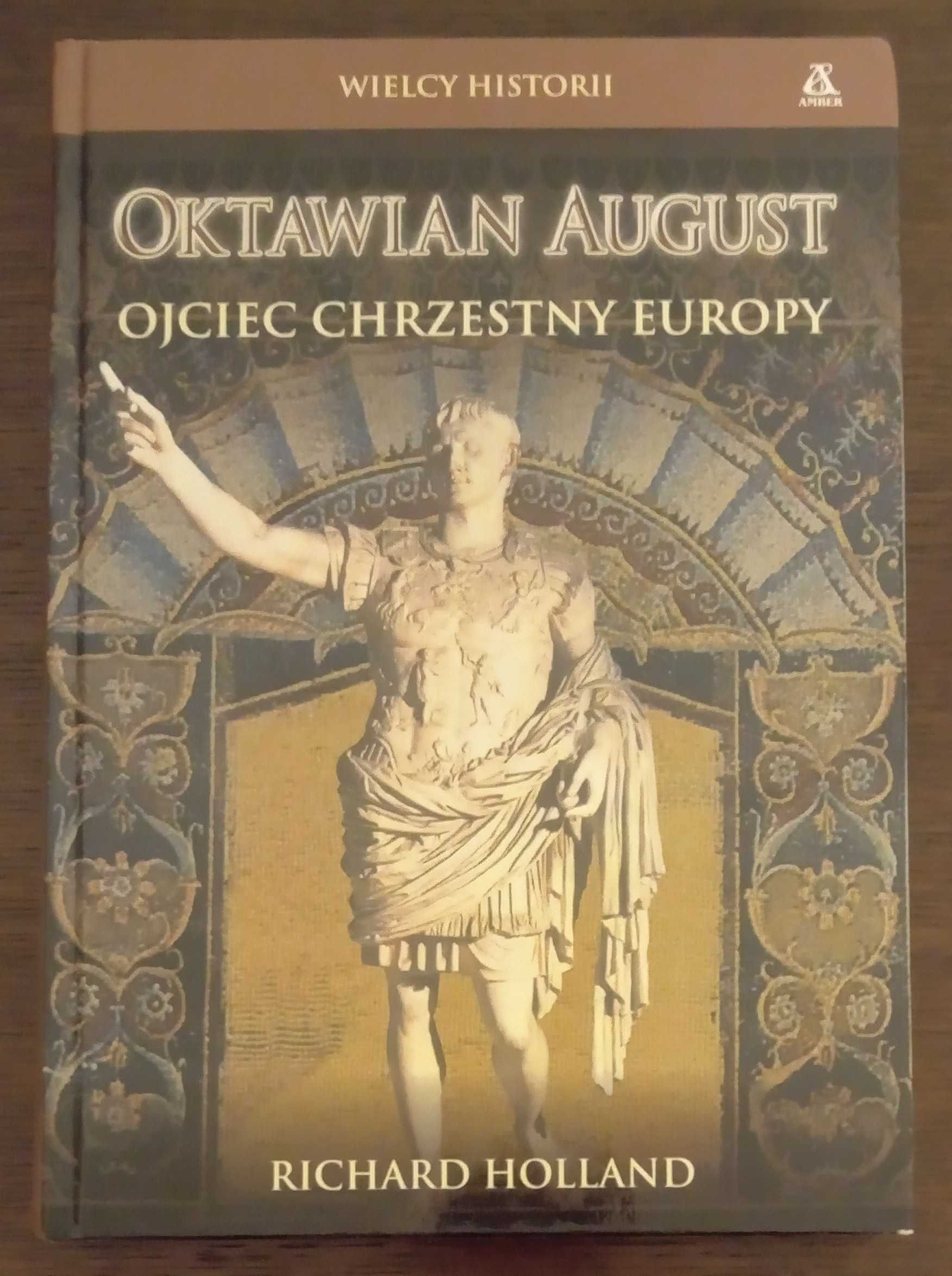 Oktawian August - Richard Holland