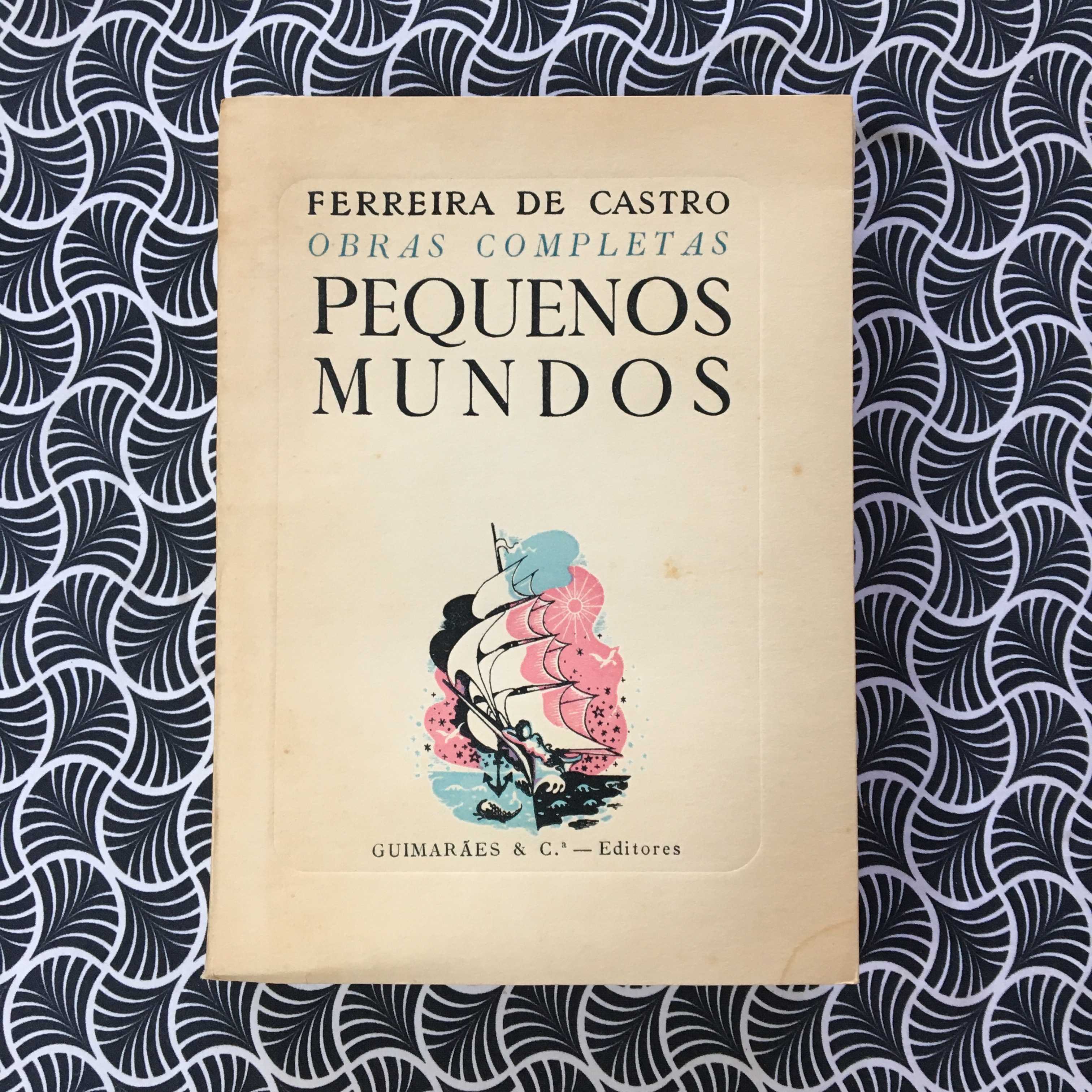 Pequenos Mundos (2 volumes) - Ferreira de Castro
