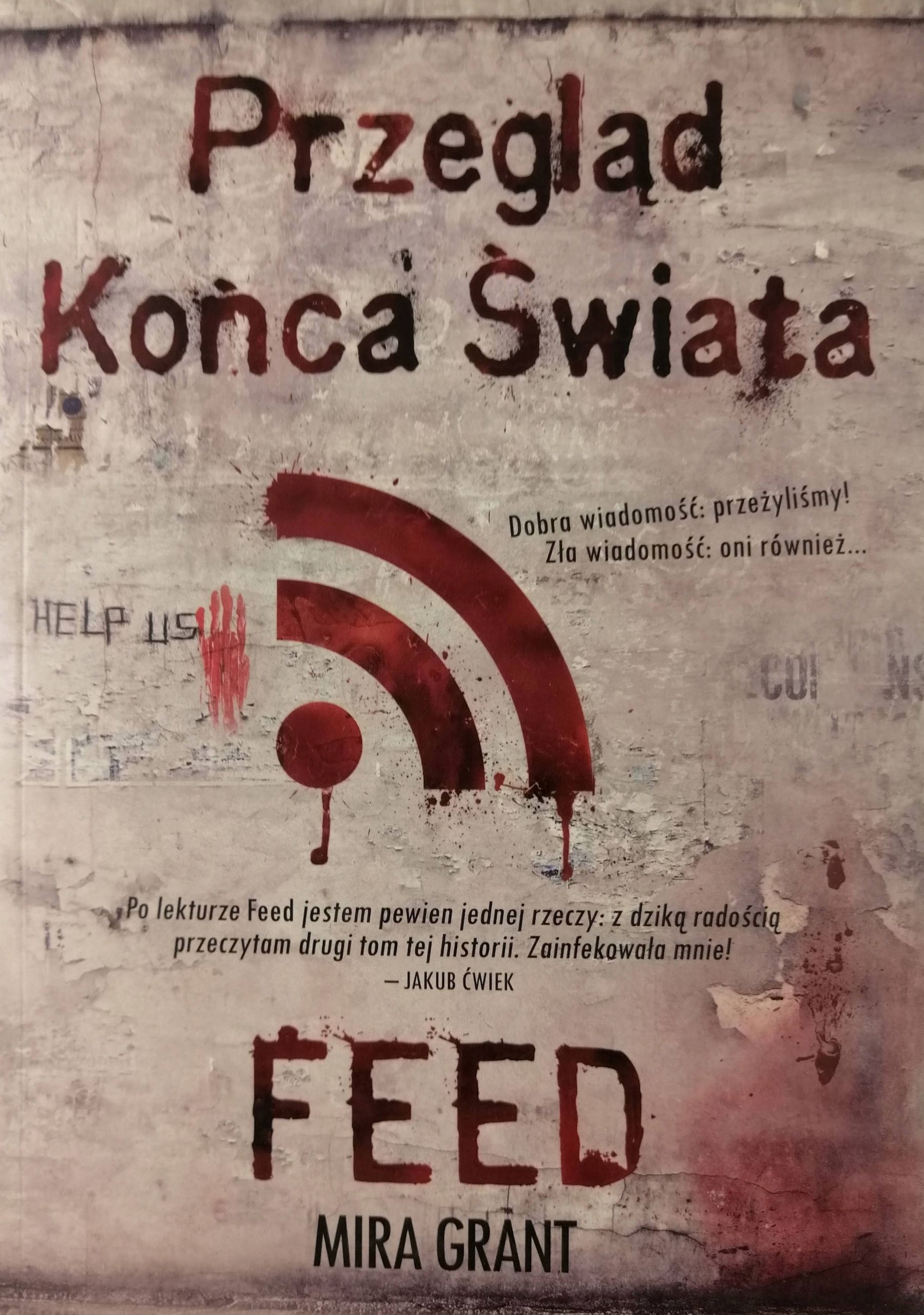 Feed Przegląd końca świata 1 - Mira Grant