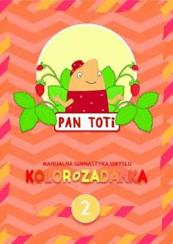 Pan Toti 2 Kolorozadanka - Joanna Sorn Gara