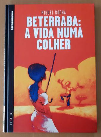 Descubra esta BD portuguesa: "BETERRABA: A Vida numa Colher"