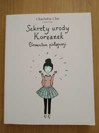 Sekrety urody Koreanek. Elementarz pielęgnacji. Charlotte Cho