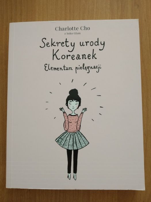 Sekrety urody Koreanek. Elementarz pielęgnacji. Charlotte Cho