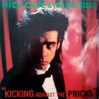 Nick Cave & The Bad Seeds ‎– Kicking Against The Pricks – LP Vinyl