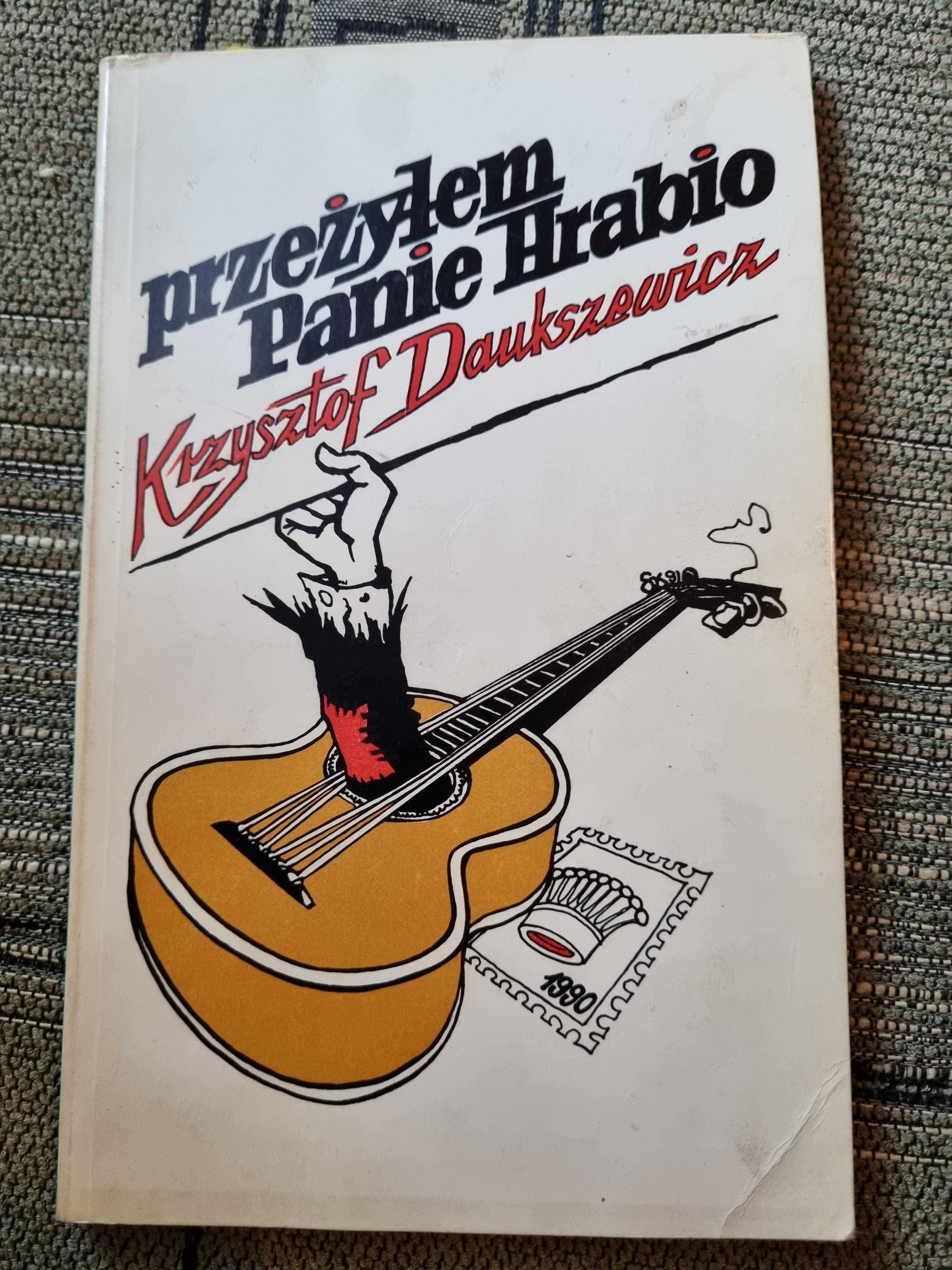 Przeżyłem Panie Hrabio, Krzysztof Daukszewicz, 1991r