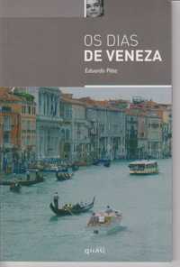 Os Dias de Veneza - Eduardo Pitta