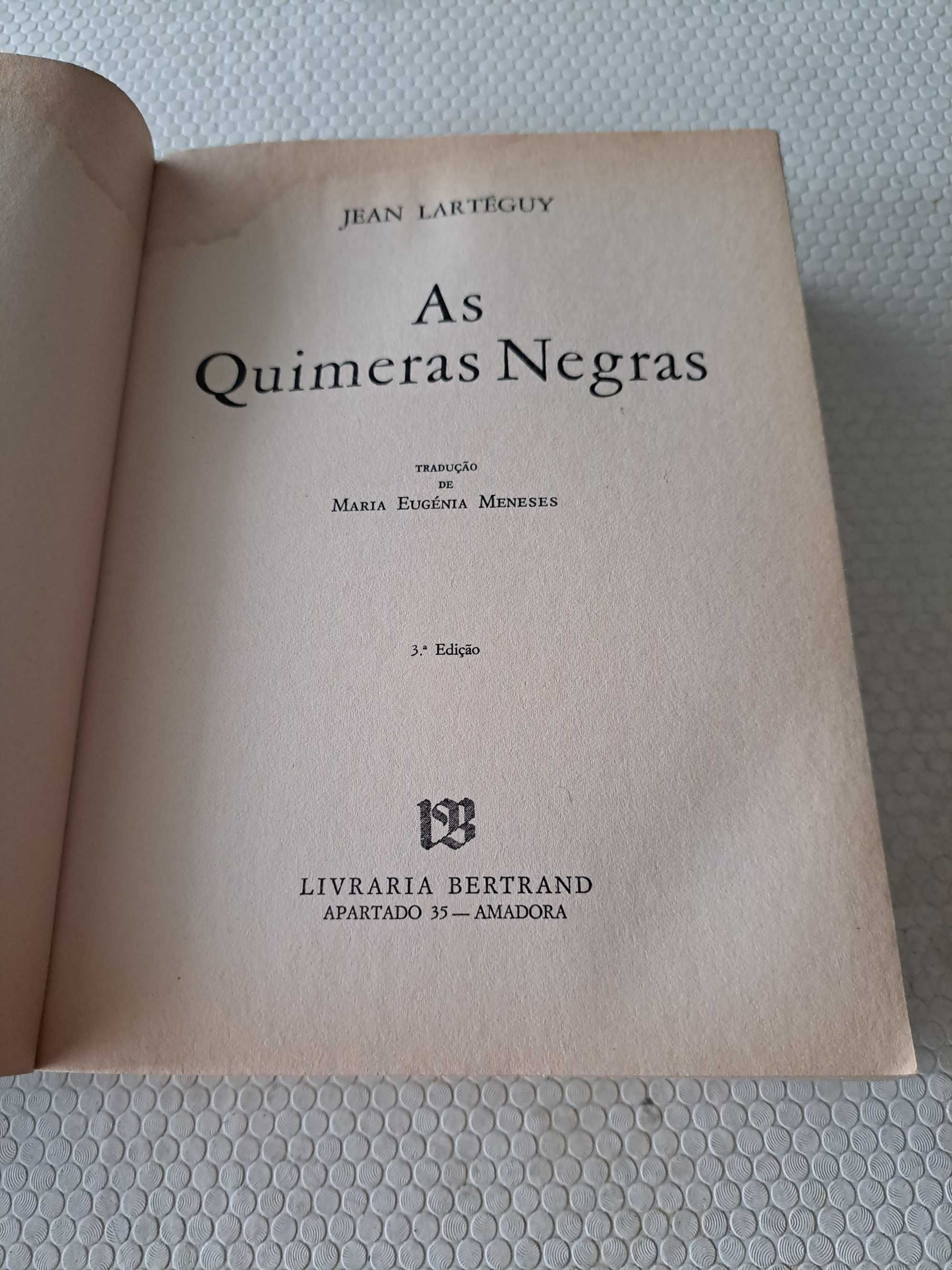As Quimeras Negras - Jean Lartéguy