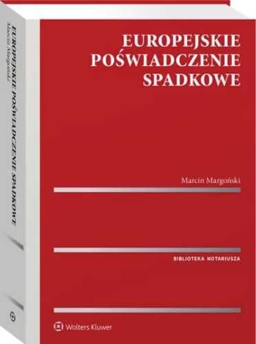 Europejskie poświadczenie spadkowe - Marcin Margoński