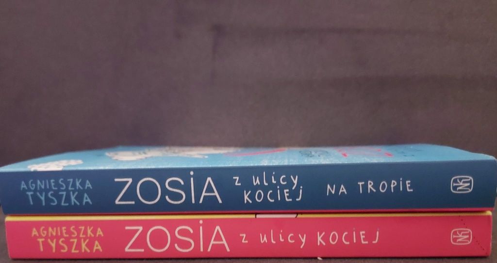 książki :" Zosia z ulicy kociej" i " Zosia z ulicy kociej na tropie