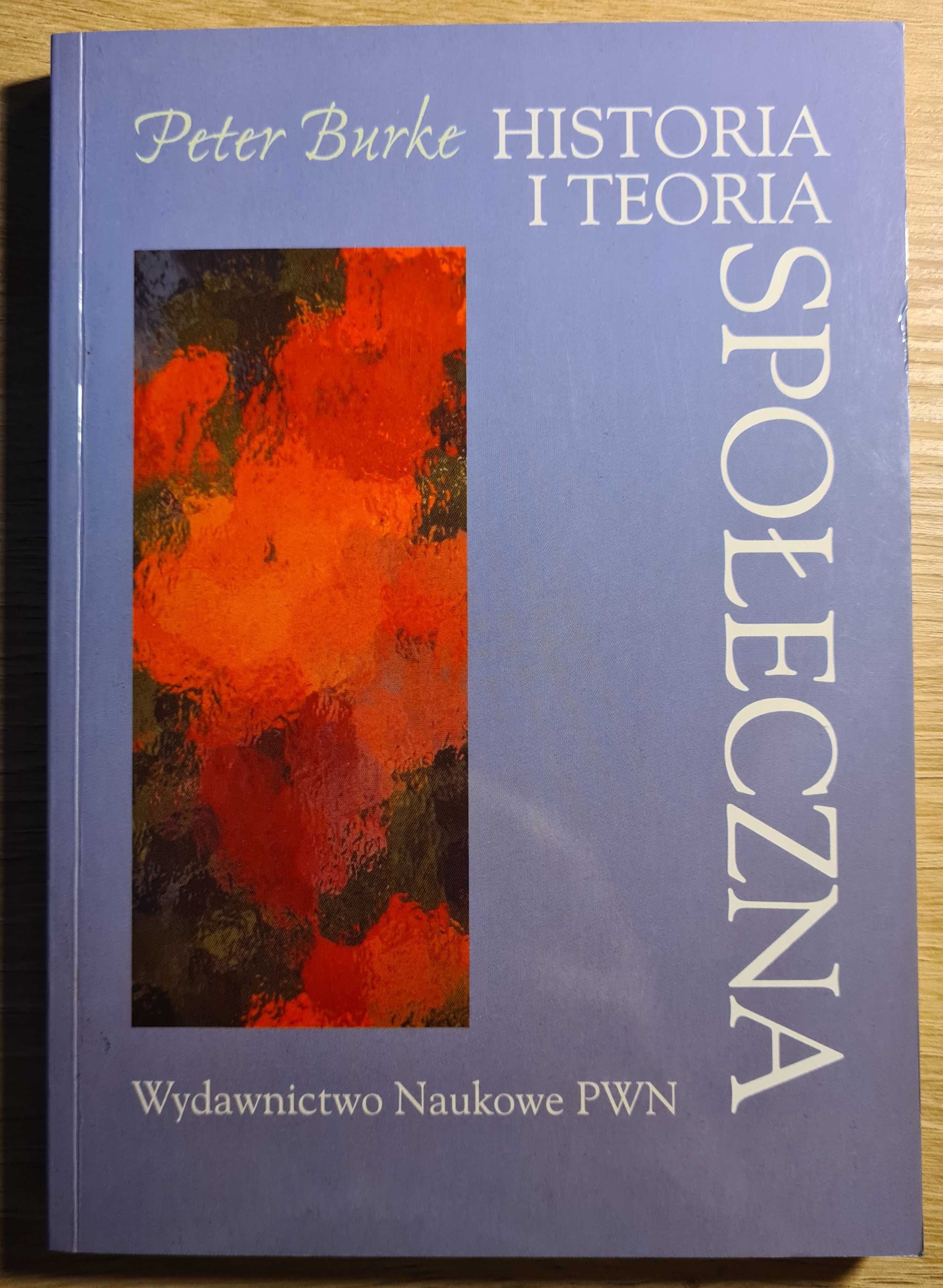 Historia i teoria społeczna - Peter Burke, PWN historiografia