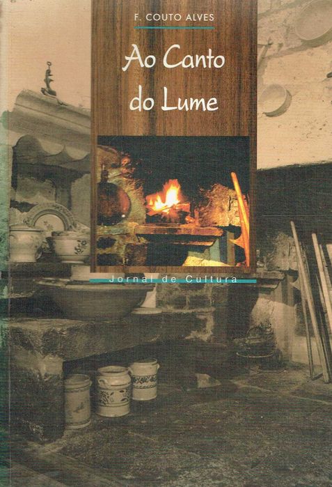 16456

Ao Canto do Lume
F. Couto Alves