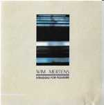 Wim Mertens - Struggle For Pleasure