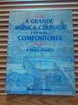 A grande música clássica e os seus compositores planeta agostini