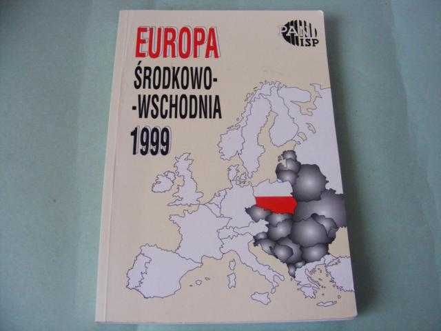 EUROPA Środkowo - wschodnia 1999 Polska Między zachodem a wschodem