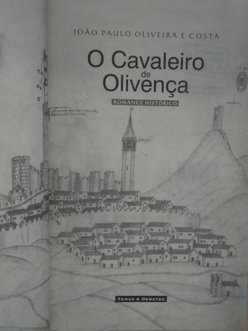O Cavaleiro de Olivença de João Paulo Oliveira e Costa
