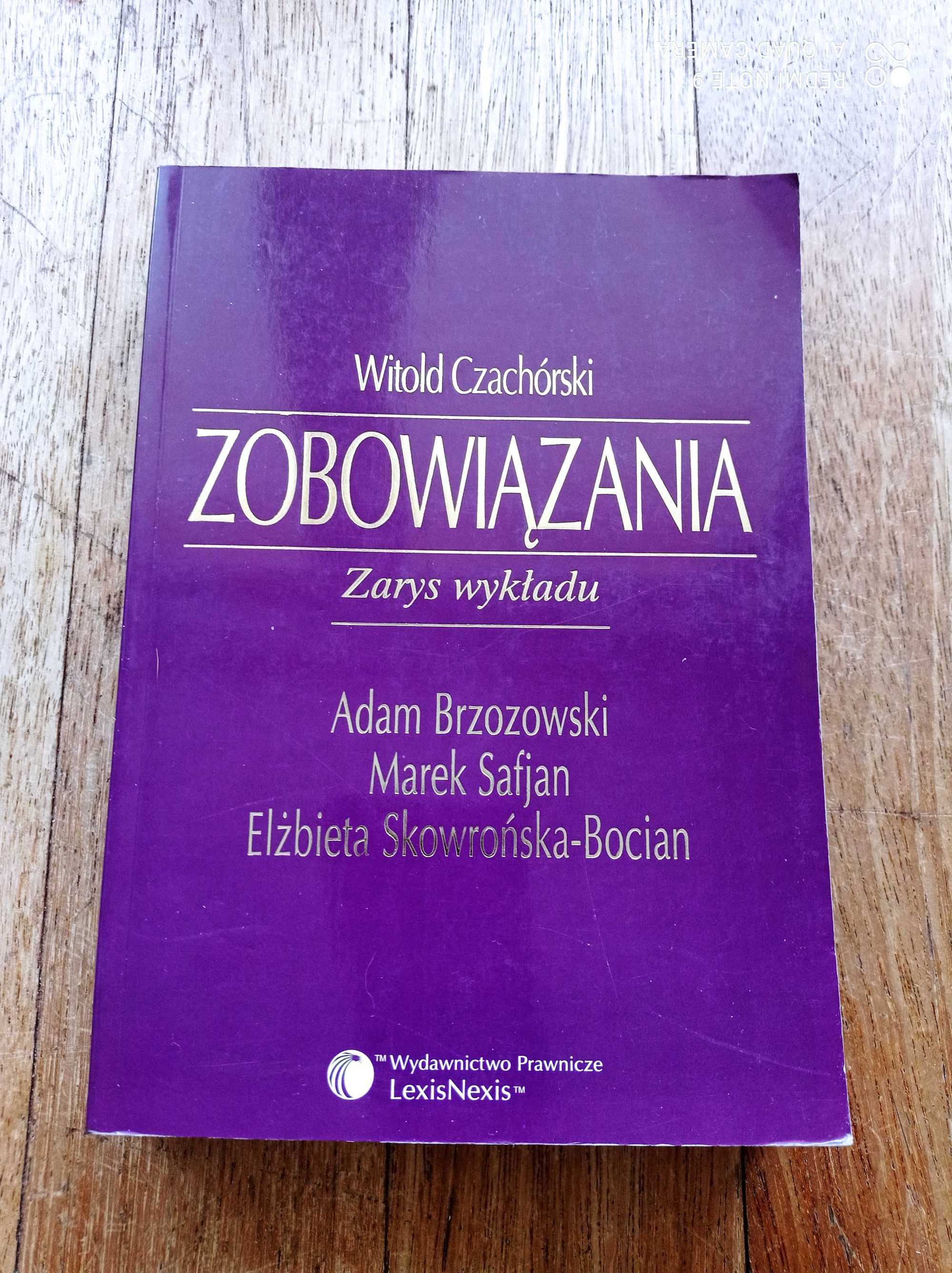 Zobowiązania Zarys wykładu Czachórski Brzozowski, Safjan, Skowrońska