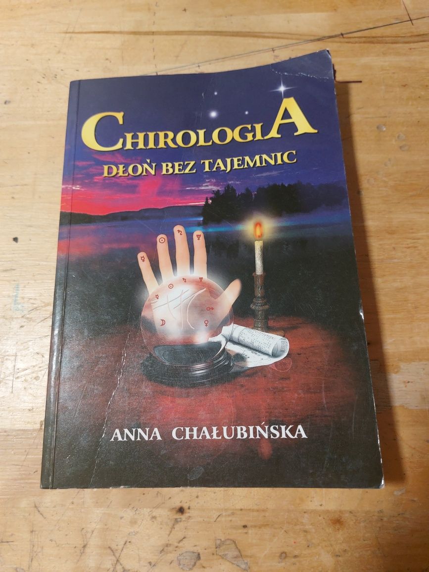 Chirologia Dłoń bez tajemnic Anna Chałubińska