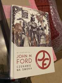 Czekanie na smoka John M. Ford