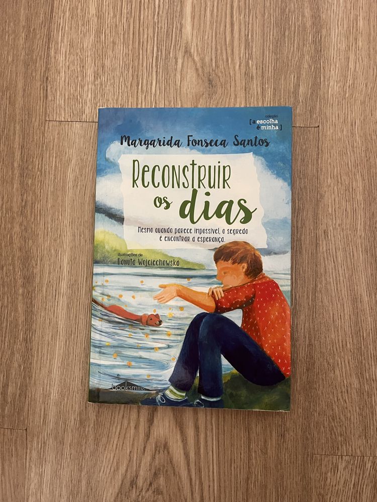 Livro Juvenil – "Reconstruir os Dias" de Margarida Fonseca Santos