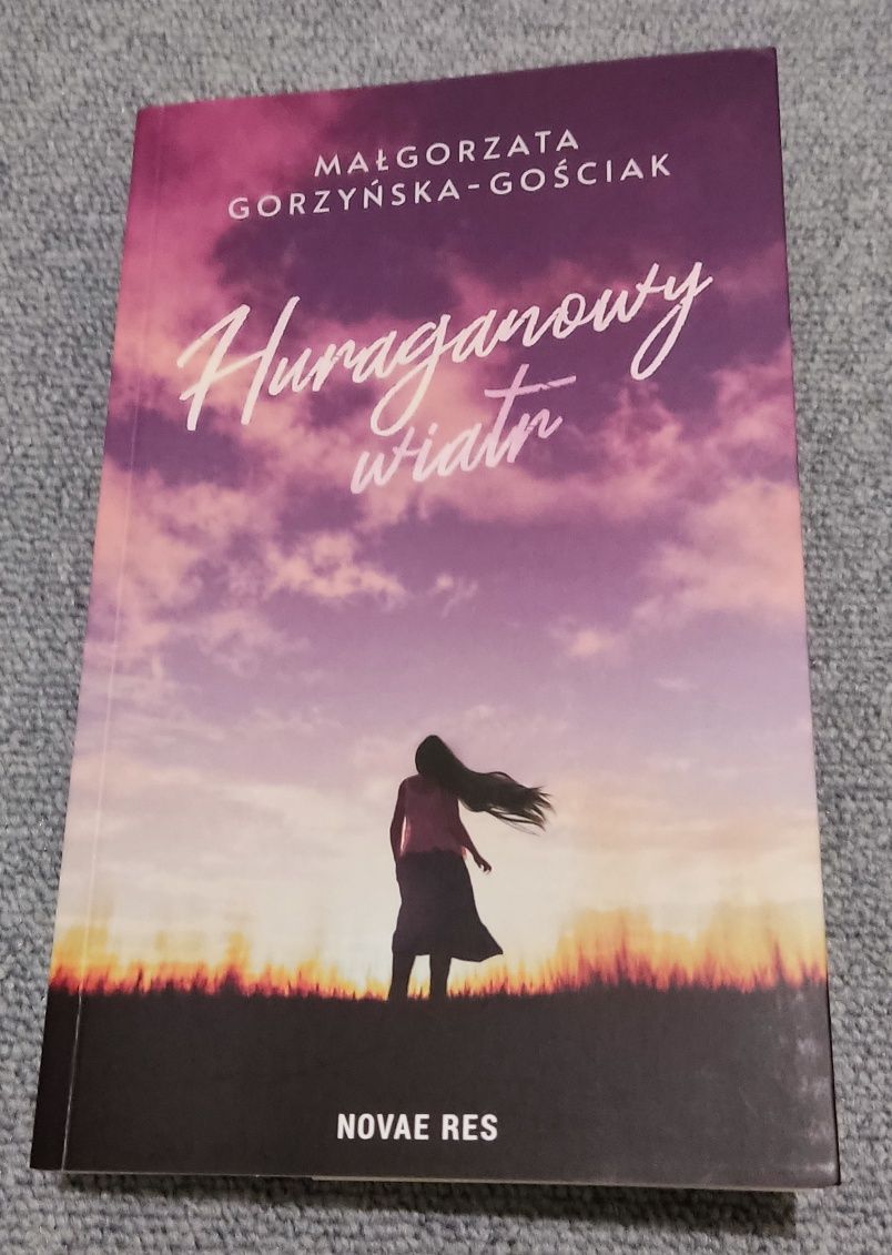 Huraganowy wiatr Małgorzata Gorzyńska-Gościak NOWA