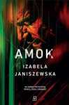 Amok w.2/2024 Czwarta Strona Izabela Janiszewska